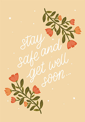 Stay Safe and Get Well Soon Card