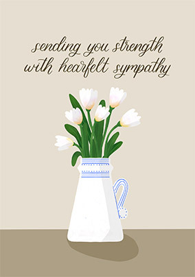 Sending You Strength Sympathy Card