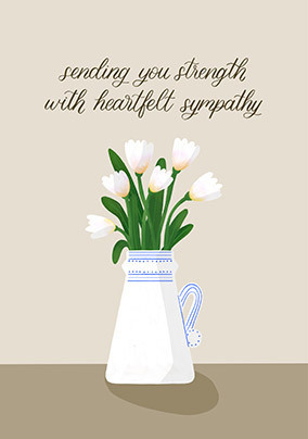 Sending You Strength Sympathy Card