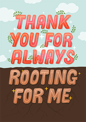 Rooting for Me Thank You Card