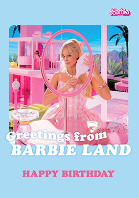 Barbie Land  Greetings the Movie Birthday Card