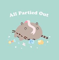 Tap to view Pusheen - All Partied Out Birthday Card