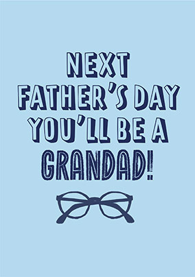 Next Father's Day Grandad Card