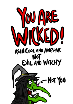 You are Wicked Mother's Day Card