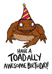 Toad-ally Awesome Birthday Card