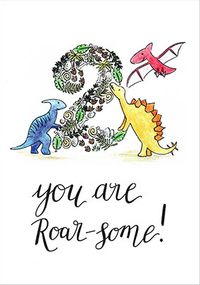 Age 2 You are Roar-some Birthday Card