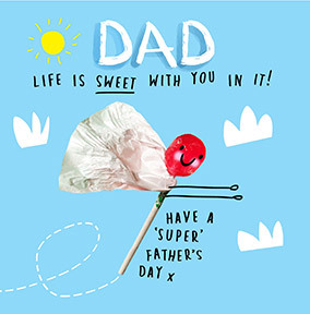 Dad Life is Sweet With You Father's Day Card