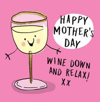 Wine Down and Relax Mother's Day Card