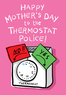 Thermostat Police Mother's Day Card