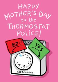 Tap to view Thermostat Police Mother's Day Card