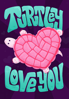 Turtley Love You Valentine's Day Card