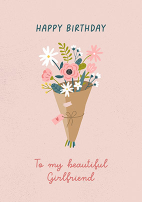 Beautiful Girlfriend Flowers Birthday Card