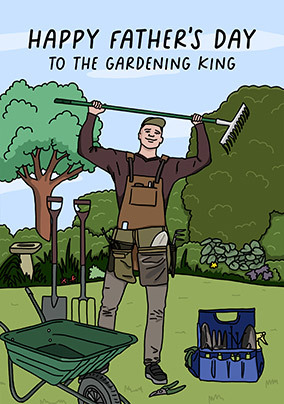 Gardening King Father's Day Card