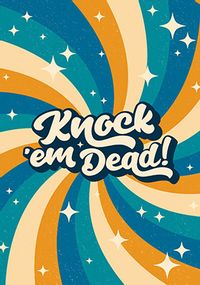 Knock em' Dead Good Luck Card