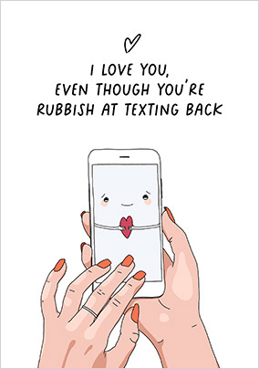 Rubbish at Texting Back Card