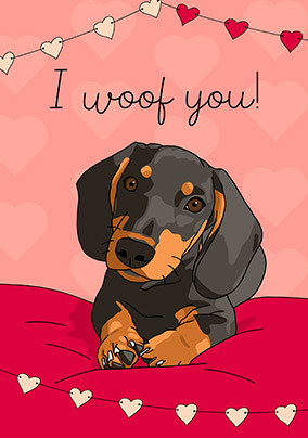 I Woof You Dachshund Card