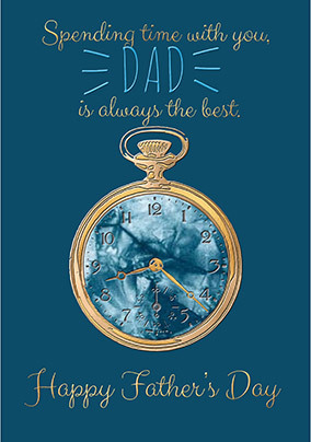 Time with you Dad Father's Day Card