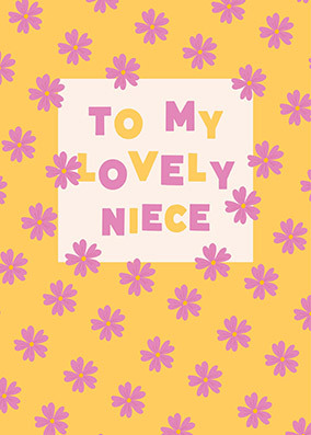 Lovely Niece Flower Birthday Card