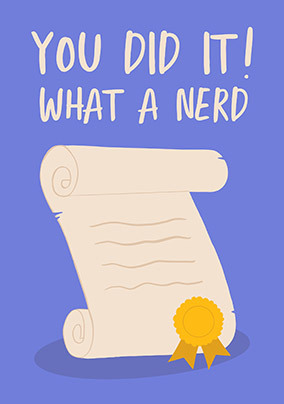 What a Nerd Scroll Graduation Card