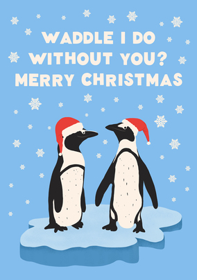 Waddle I Do Christmas Card