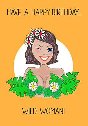 Wild Woman Birthday Card