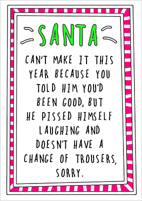 Santa Can't Make It Christmas Card