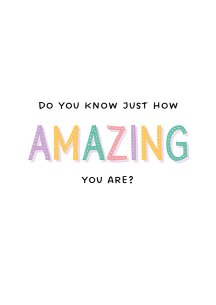 How Amazing You Are Thinking of You Card