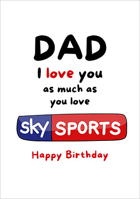 Dad Loves Watching Sports Birthday Card