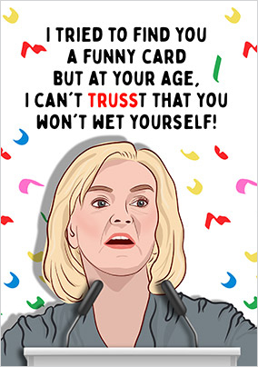 Can't Trusst Your Age Birthday Card