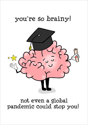 Global Pandemic Brainy Graduation Card