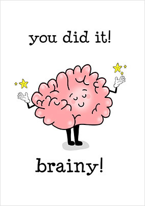 You're So Brainy Congratulations Card