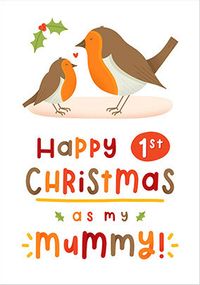 Mummy First Christmas Robin Card