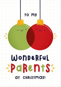 Tap to view Wonderful Parents Baubles Christmas Card