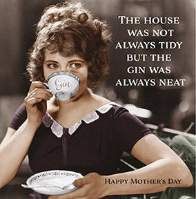 Gin is Neat Mother's Day Card