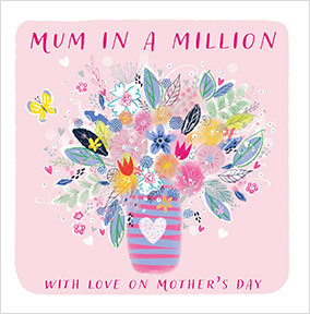 Mother's Day Mum in a Million Flowers Card