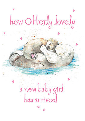 Otterly Lovely Girl New Baby Card