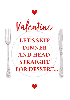 Valentine Let's Skip Dinner Card