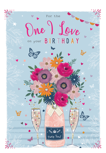 For The One I Love Birthday Card