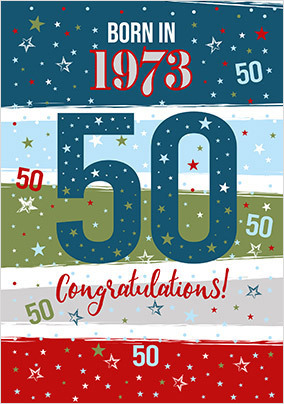 1973 Year You Were Born 50th Birthday Card