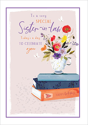 Special Sister-In-Law Happy Birthday Card