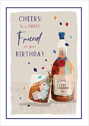 Cheers To a Great Friend Happy Birthday Card