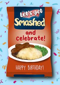 Get Smashed and Celebrate Birthday Card