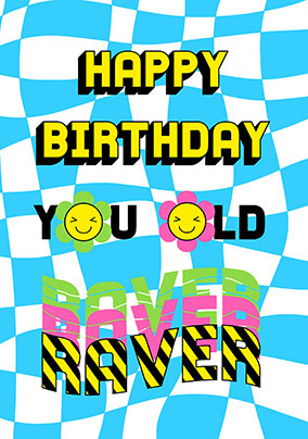 You Old Raver Birthday Card