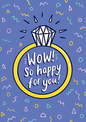 Wow So Happy For You Engagement Card
