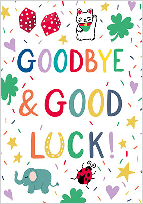 Goodbye, Good Luck Card