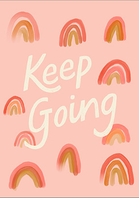 Rainbows Keep Going Card