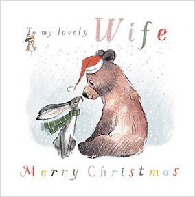 Lovely Wife Bear and Bunny Christmas Card