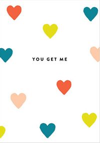 You Get Me Thank You Card