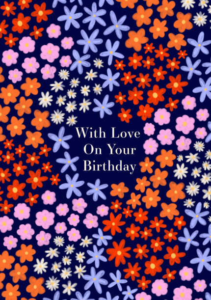 With Love On Your Birthday Floral Card