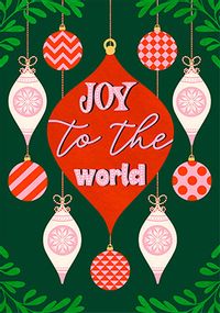 Tap to view Joy to the World Baubles Christmas Card